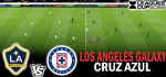 LA Galaxy vs Cruz Azul