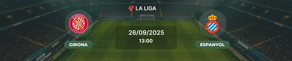 Girona vs Espanyol 